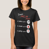 Dance Mom Squad  Dancing Mom T-shirt (Voorkant)
