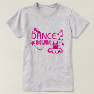 Dance Mum T-shirt