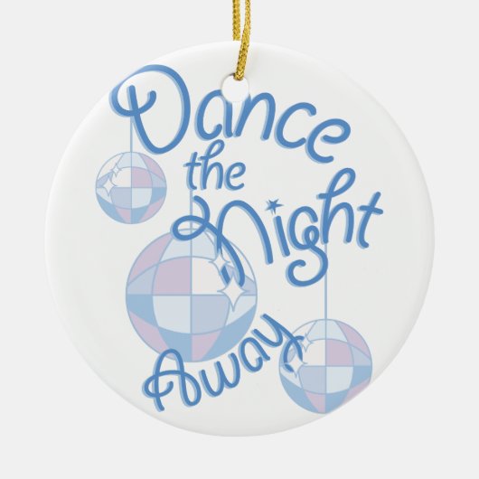 Dance Night Away Keramisch Ornament (Voorkant)