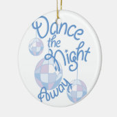 Dance Night Away Keramisch Ornament (Links)