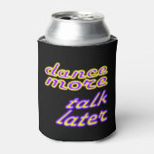 dance now, talk later blikjeskoeler (Blikje Voorkant)