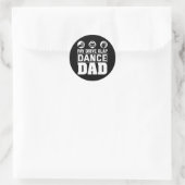 Dance Pap Trots Dancer Daddy Finance Humor Ronde Sticker (Tas)