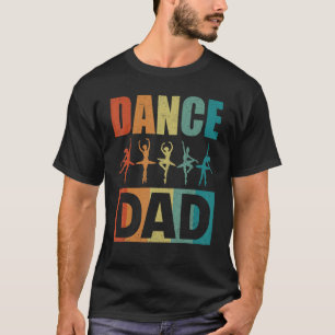 Dance papa danst papa danser voor mannen t-shirt