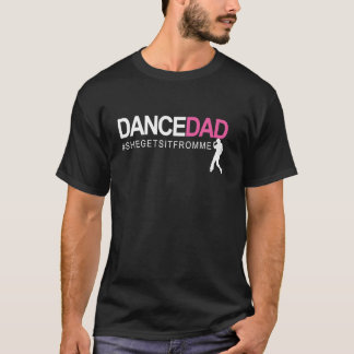 Dance papa N Proud Dansende papa terwijl ze hem kr T-shirt