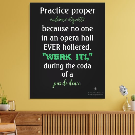 Dance Parents Audience Etiquette Green Canvas Afdruk (Insitu (Woonkamer))