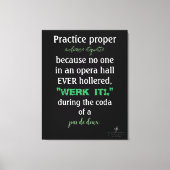 Dance Parents Audience Etiquette Green Canvas Afdruk (Voorkant)