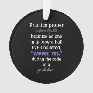 Dance Parents Audience Etiquette Lavender Acryllic Ornament
