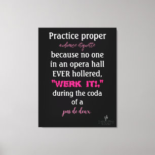 Dance Parents Audience Etiquette Pink Canvas Afdruk