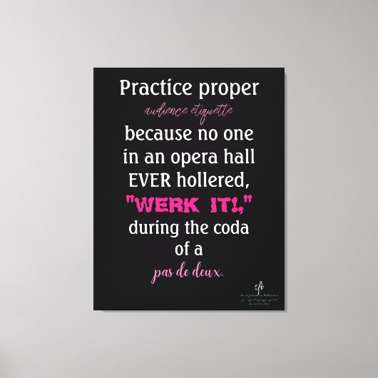Dance Parents Audience Etiquette Pink Canvas Afdruk (Voorkant)
