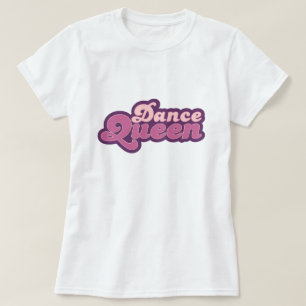 Dance Queen T-Shirt