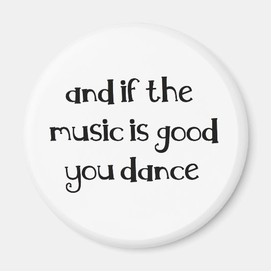 Dance quote magneet (Voorkant)