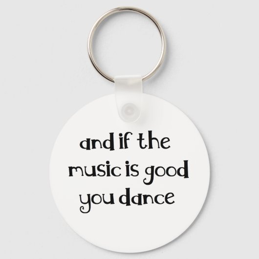 Dance quote sleutelhanger (Voorkant)