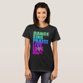 DANCE SINDS PRAISE LIVE LOVE T-SHIRT (Voorkant volledig)