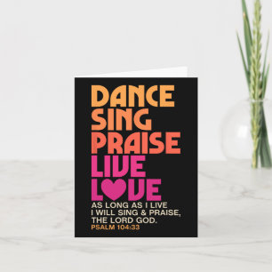 Dance Sing Phoogtij Live Love Dansend Christelijke Kaart