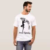 Dance speaks t-shirt (Voorkant volledig)