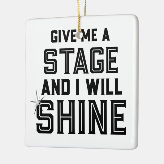 Dance Student Theater Gift geeft me een podium Keramisch Ornament (Links)