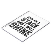 Dance Student Theater Gift geeft me een podium Notitieboek (Linkerzijde)