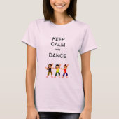 Dance T-Shirt - Keep Calm and Dance (Voorkant)