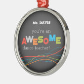 Dance Teacher Appreciation Day, Geweldige Metalen Ornament (Links)