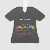 Dance Teacher Appreciation Day, Geweldige Ornament (voorkant)