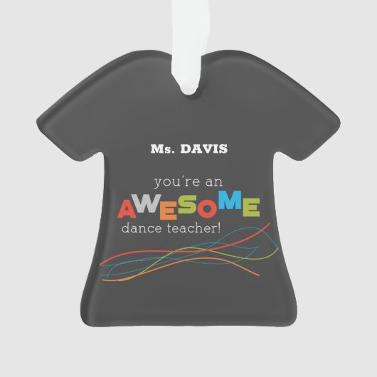 Dance Teacher Appreciation Day, Geweldige Ornament (voorkant)