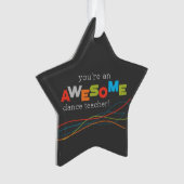 Dance Teacher Appreciation Day, Geweldige Ornament (voorkant)