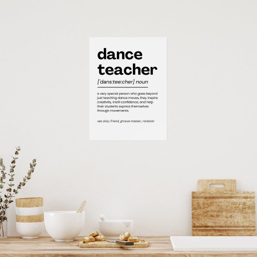 Dance Teacher Appreciation Gift Dance Teacher Gift Poster (Keuken)