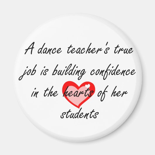 Dance Teacher - Bouw Vertrouwen Magneet (Voorkant)