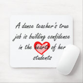 Dance Teacher - Bouw Vertrouwen Muismat (Met muis)