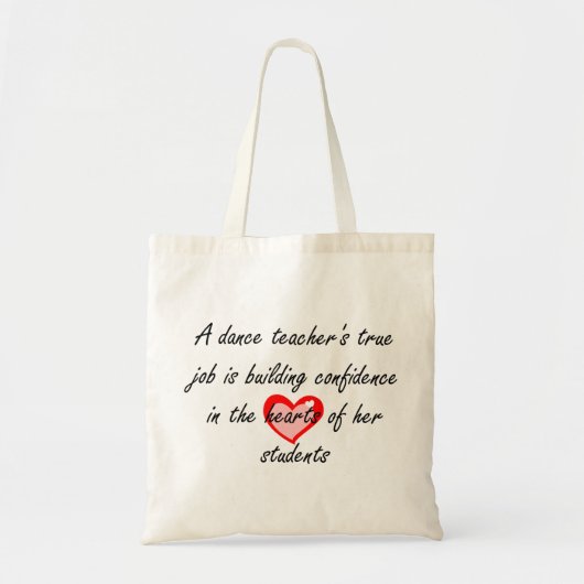 Dance Teacher - Bouw Vertrouwen Tote Bag (Voorkant)