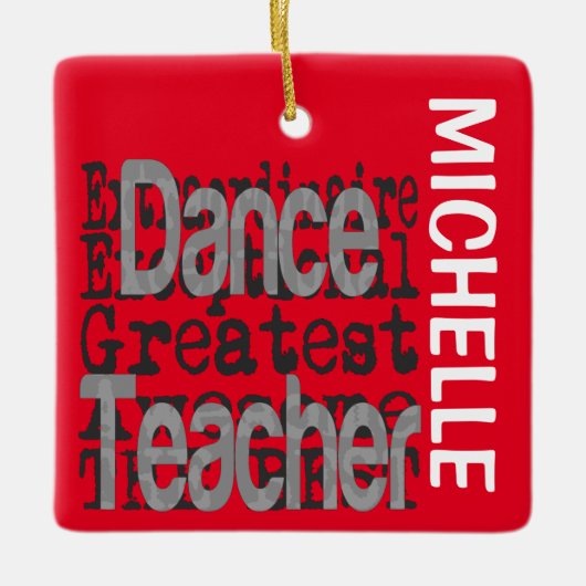 Dance Teacher Extraordinaire CUSTOM Keramisch Ornament (Voorkant)