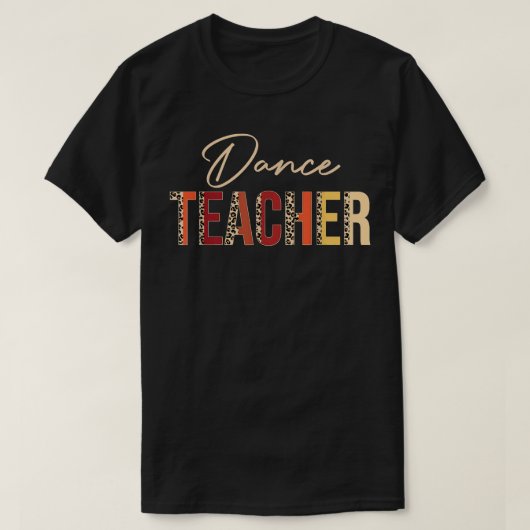 Dance Teacher leopard Herfst Autumn Lovers Thanksg T-shirt (Design voorkant)