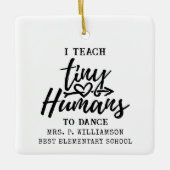 Dance Teacher Script Typografie Aangepast Keramisch Ornament (Voorkant)