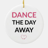 Dance the Day Away Keramisch Ornament (Achterkant)