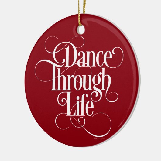 Dance Through Life Ceramic Ornament (Links)