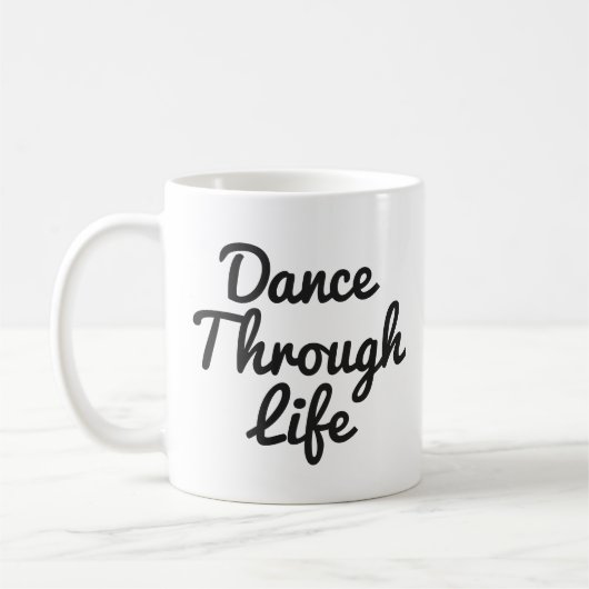 Dance Through Life Quote Dancer Gift Ballerina Koffiemok (Links)