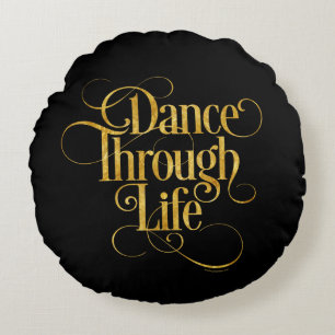 Dance Through Life Round Pillow Rond Kussen