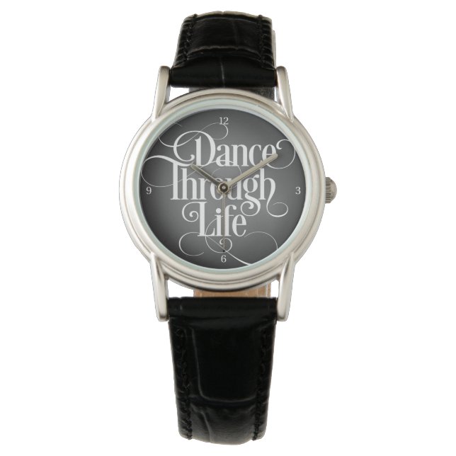 Dance Through Life Watch Horloge (Voorkant)