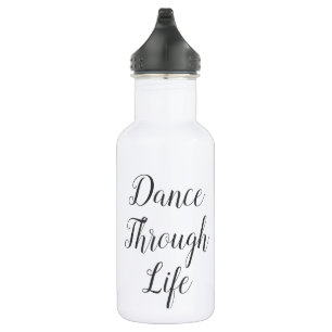 Dance Through Life Water Bottle   Overweging Cadea Waterfles