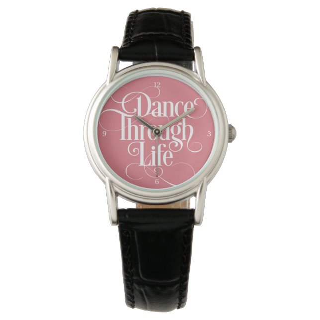 Dance Through Life Wrist Watch Horloge (Voorkant)