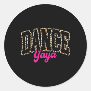 Dance Yaya Leopard Dancing Yaya Life Girls Vrouwen Ronde Sticker