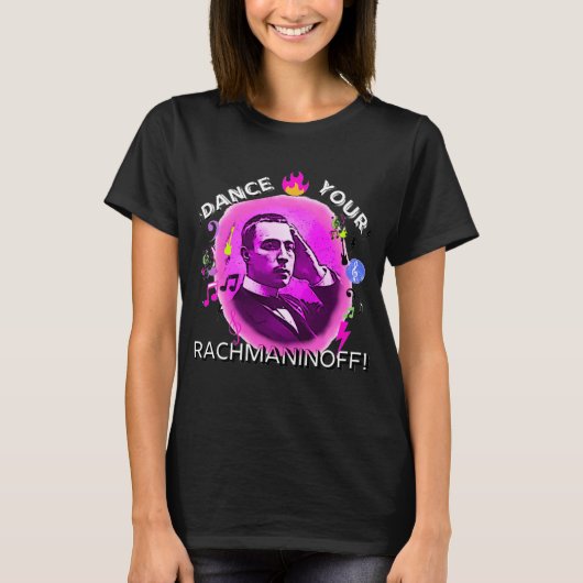 Dance Your Rachmaninoff! T-shirt (Voorkant)
