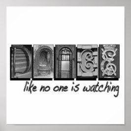 Dance zoals niemand kijkt, met een Afbeelding Poster