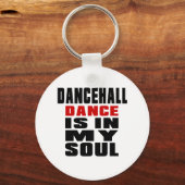 DANCEHALL is in mijn sol Sleutelhanger (Voorkant)