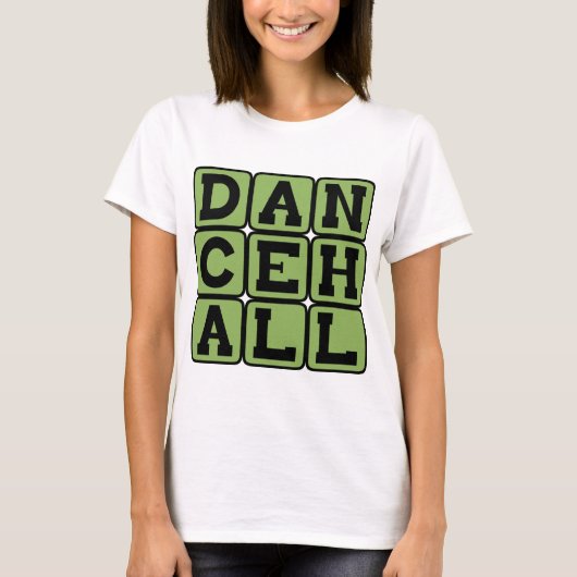 Dancehall, Muziekgenre T-shirt (Voorkant)