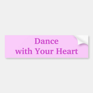Dancenwith Your Heart Bumpersticker