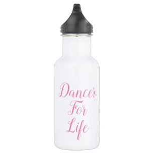 Dancer for Life Water Fles   Overweging Cadeau