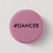 #DANCER SMALL PIN RONDE BUTTON 3,2 CM (Voorkant)