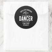 Dancer Work Title Cadeau Ronde Sticker (Tas)