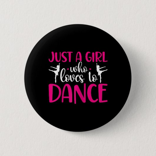 Dancers is gewoon een meisje dat van Dance Balleri Ronde Button 5,7 Cm (Voorkant)